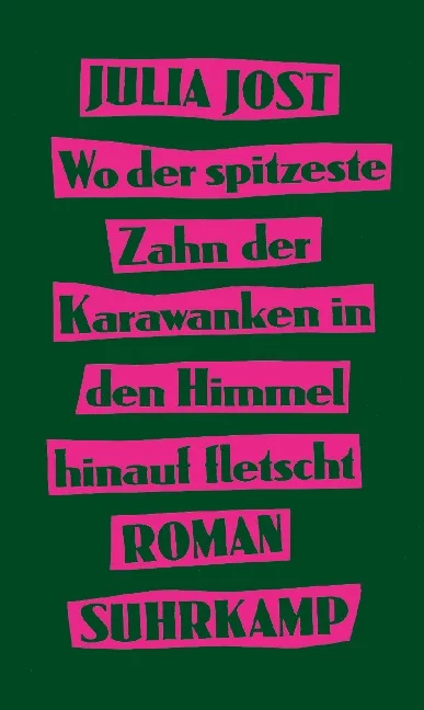 Buchcover Jost, Wo der spitzeste Zahn der Karawanken in den Himmel hiauf fletscht