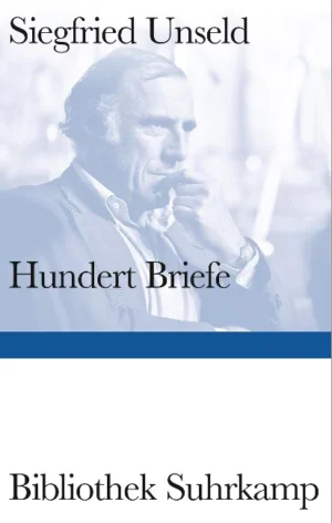 Buchcovr Unseld, Hundert Briefe